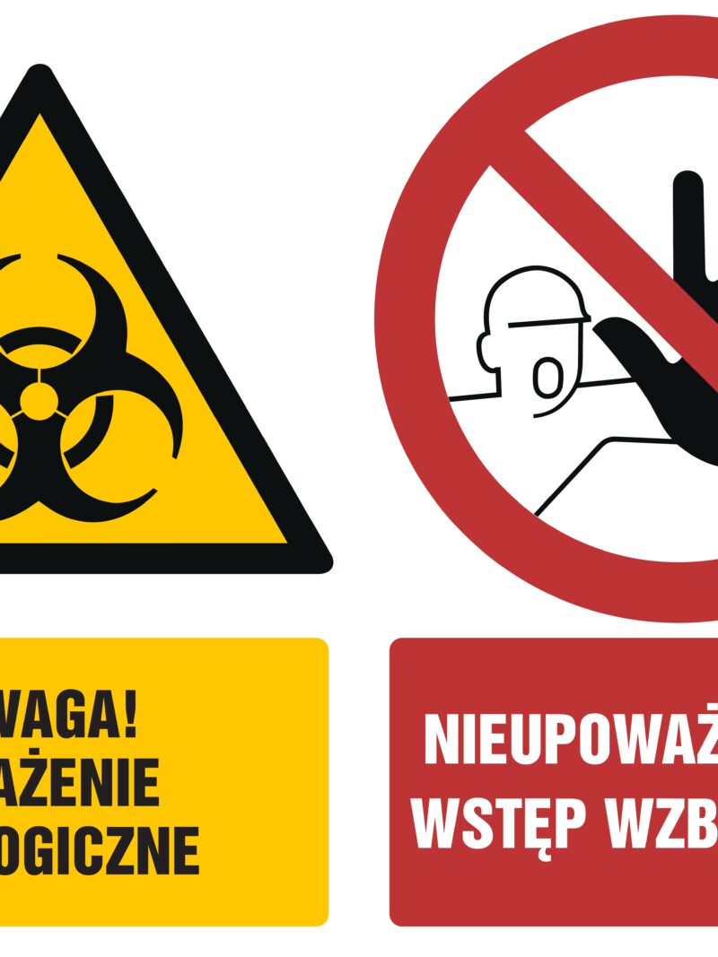 GM013 Uwaga skażenie biologiczne Nieupoważnionym wstęp wzbroniony