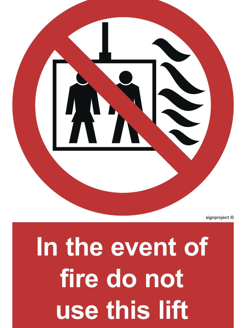 FA096 In the event of fire do not use this lift