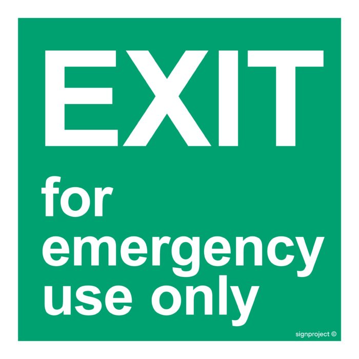 FB083 Exit for emergency use only