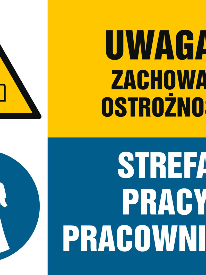 GM027 Uwaga! Zachowaj ostrożność. Strefa pracy pracowników