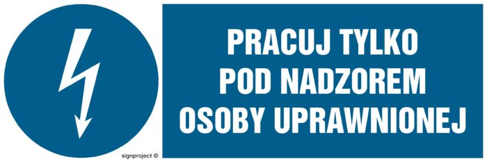 HF010 Pracuj tylko pod nadzorem osoby uprawnionej - arkusz 8 naklejek - arkusz 8 naklejek