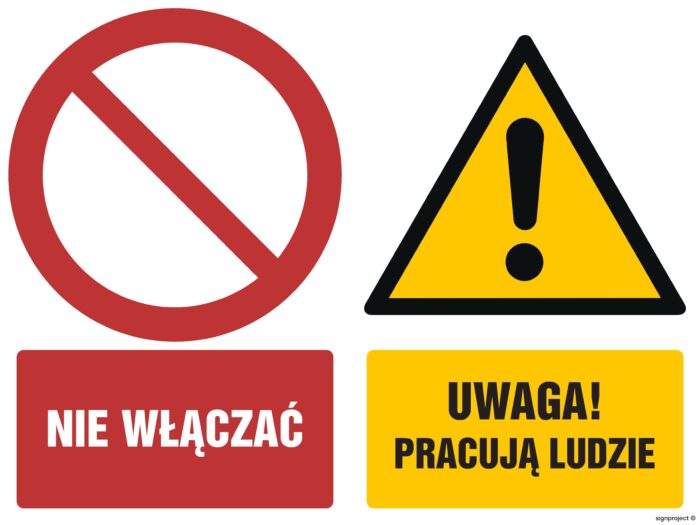 GM006 Nie włączać Uwaga! Pracują ludzie