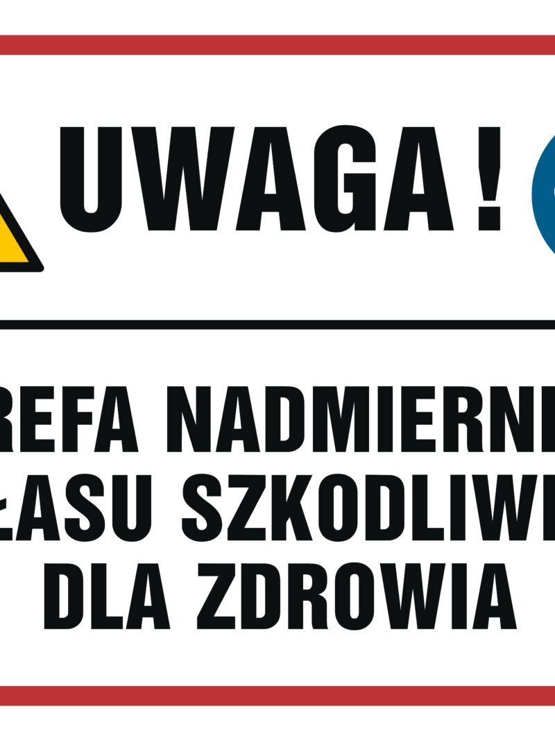 NB018 Uwaga! Strefa nadmiernego hałasu szkodliwego dla zdrowia