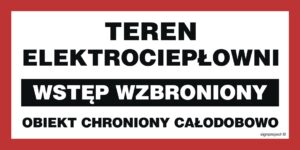 ND039 Teren elektrociepłowni wstęp wzbroniony obiekt chroniony całodobowo