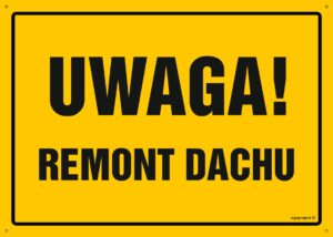 OA006 Uwaga! Remont dachu