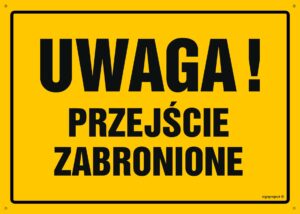 OA011 Uwaga! Przejście zabronione