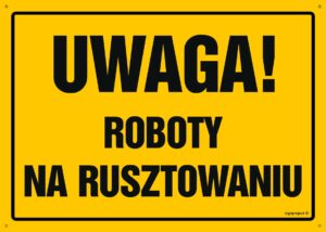 OA016 Uwaga! Roboty na rusztowaniu