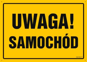 OA021 Uwaga! Samochód