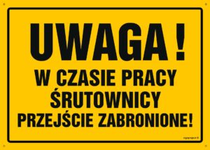OA027 Uwaga! W czasie pracy śrutownicy przejście zabronione