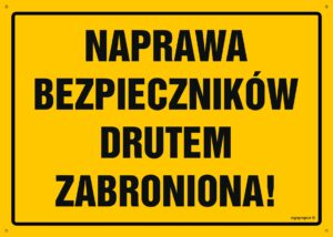 OA052 Naprawa bezpieczników drutem zabroniona!