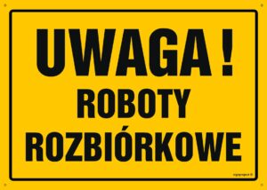 OA066 Uwaga! Roboty rozbiórkowe
