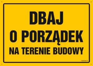 OA068 Dbaj o porządek na terenie budowy
