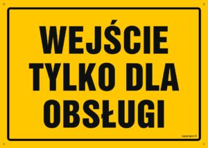 OA079 Wejście tylko dla obsługi