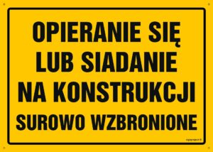 OA081 Uwaga! Opieranie się lub siadanie na konstrukcji surowo zabronione