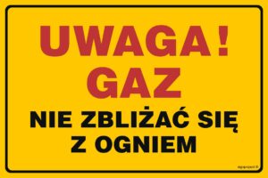 JD016 Uwaga! Gaz - nie zbliżać się z ogniem