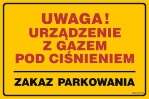 JD020 Uwaga! Urządzenie z gazem pod ciśnieniem - zakaz parkowania