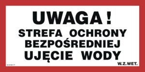 JD030 Uwaga! Strefa ochrony bezpośredniej. Ujęcie wody