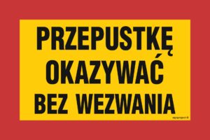 JE004 Przepustkę okazać bez wezwania