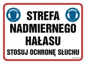 NB028 Strefa nadmiernego hałasu. Stosuj ochronę słuchu