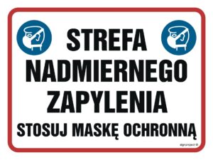 NB029 Strefa nadmiernego zapylenia. Stosuj maskę ochronną
