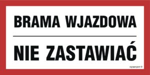 NC041 Brama wjazdowa nie zastawiać