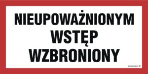 NC042 Nieupoważnionym wstęp wzbroniony
