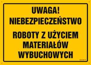 OA091 Uwaga Niebezpieczne roboty z użyciem materiałów wybuchowych