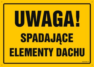 OA099 Uwaga! Spadające elementy dachu