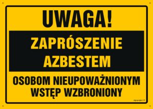 OA103 Uwaga! Zaprószenie azbestem Osobom nieupoważnionym wstęp wzbroniony
