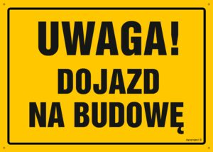 OA119 Uwaga! Dojazd na budowę