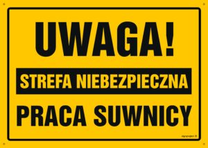 OA121 Uwaga! Strefa niebezpieczna Praca suwnicy