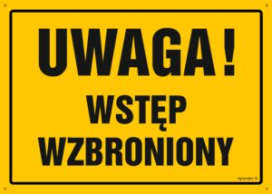 OA128 Uwaga Wstęp wzbroniony