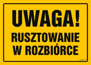 OA135 Uwaga! Rusztowanie w rozbiórce