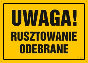 OA138 Uwaga! Rusztowanie odebrane