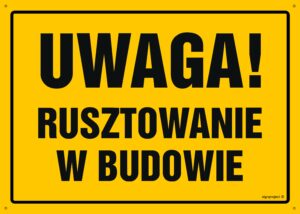 OA149 Uwaga! Rusztowanie w budowie