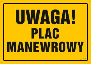 OA171 Uwaga! Plac manewrowy