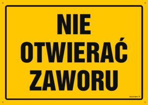 OA177 Nie otwierać zaworu