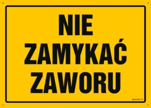 OA178 Nie zamykać zaworu