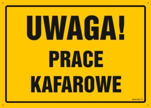 OA179 Uwaga! Prace kafarowe