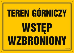 OA180 Teren górniczy wstęp wzbroniony