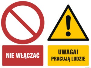 GM006 Nie włączać Uwaga! Pracują ludzie